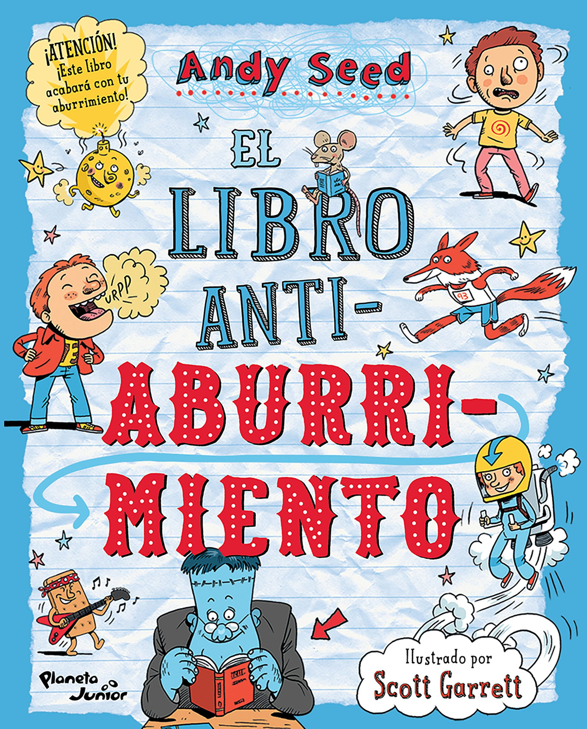 Book cover image for El libro antiaburrimiento: Juegos, Manualidades, Rompecabezas, Chistes, Adivinanzas y Trivias / The Anti-Boredom Book of Brilliant Things to Do ISBN: 9786073924290